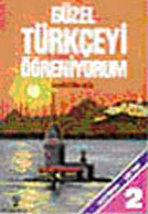 Güzel Türkçeyi Öğreniyorum Alıştırma Defteri 2