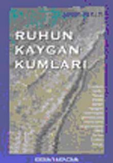 Ruhun Kaygan Kumları