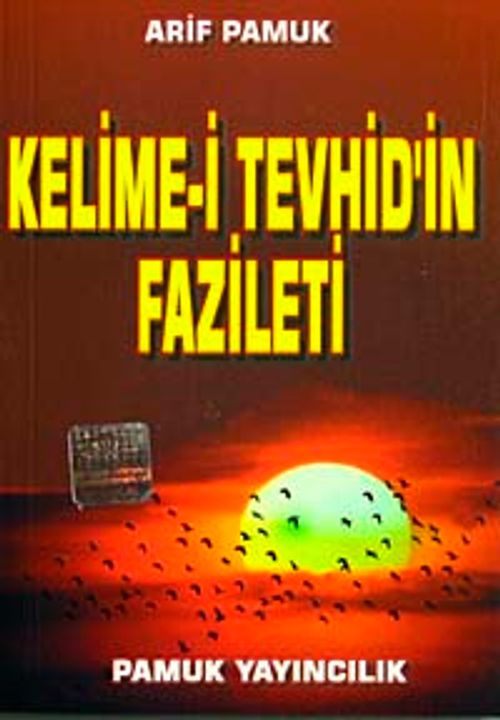 Kelime-i Tevhid'in Fazileti (Dua-064/P10) Cep Boy
