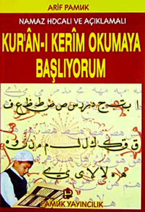 Namaz Hocalı ve Açıklamalı Kur'an-ı Kerimi Okumaya Başlıyorum (Elifba-002/P10)