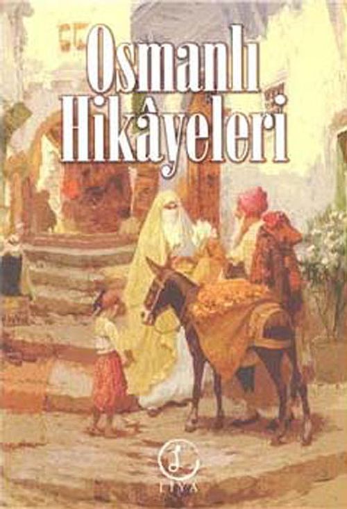 Osmanlı Hikayeleri