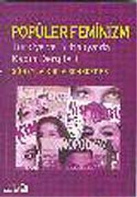 Popüler Feminizm / Türkiye ve Britanya'da Kadın Dergileri