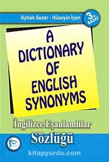 A Dictionary Of English Synonyms - Ayhan Sezer