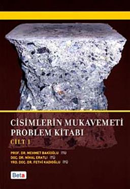 Cisimlerin Mukavemeti Problem Kitabı Cilt 1