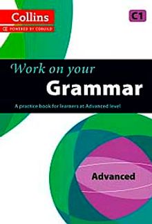 Collins Work on your Grammar C1 Advanced