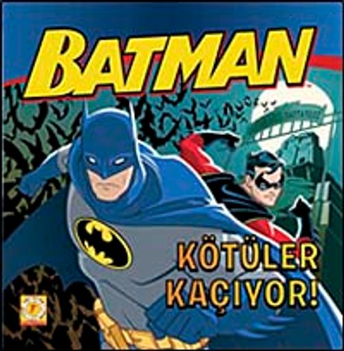 Batman - Kötüler Kaçıyor
