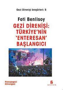Gezi Direnişi: Türkiye'nin Enteresan Başlangıcı / Gezi Direnişi Broşürleri:5