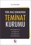 T&uuml;rk Mali Hukukunda Teminat Kurumu