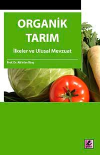 Organik Tarım & İlkeler ve Ulusal Mevzuat