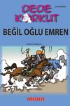 Dede Korkut / Beğil Oğlu Emren (&Ccedil;izgi Roman)