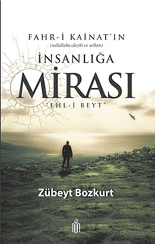 Fahr-i Kainatın İnsanlığa Mirası Ehl-i Beyt