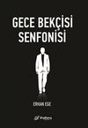 Gece Bek&ccedil;isi Senfonisi