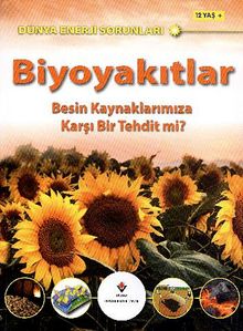 Biyoyakıtlar & Besin Kaynaklarımıza Karşı Bir Tehdit mi?