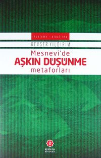 Mesvnevi'de Aşkın Düşünme Metaforları