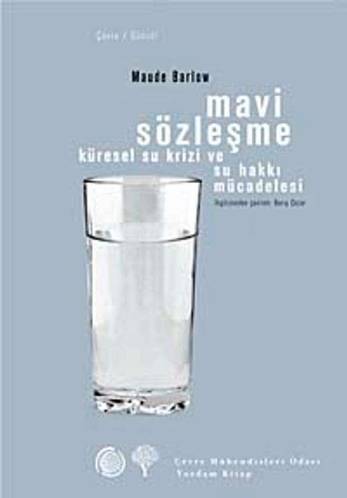 Mavi Sözleşme & Küresel Su Krizi ve Su Hakkı Mücadelesi