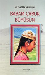 Babam Çabuk Büyüsün