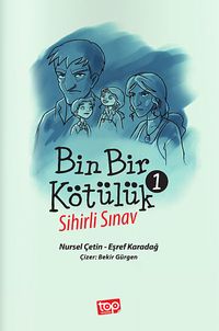 Bin Bir Kötülük -1 & Sihirli Sınav