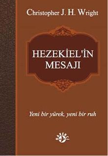Hezekiel'in Mesajı & Yeni Bir Yürek, Yeni Bir Ruh