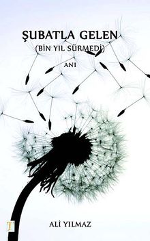 Şubatla Gelen & Bin Yıl Sürmedi