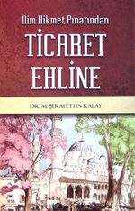 İlim Hikmet Pınarından Ticaret Ehline