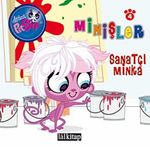 Minişler Sanatçı Minka / Minişler Hikaye Kitabı 4