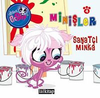 Minişler Sanatçı Minka / Minişler Hikaye Kitabı 4