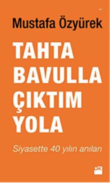 Tahta Bavulla Çıktım Yola