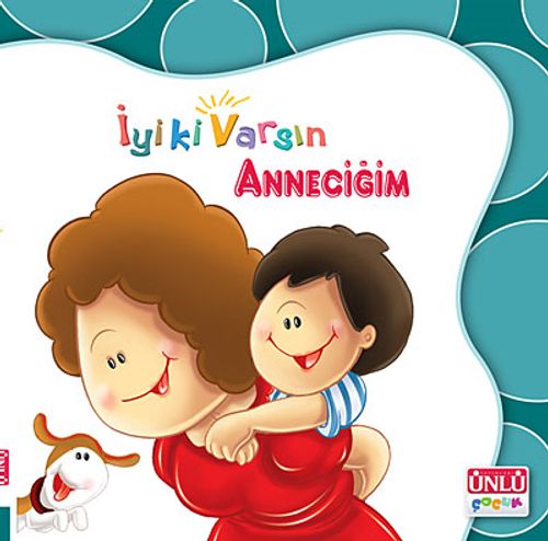 Anneciğim / İyi ki Varsın