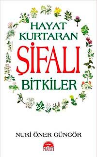 Hayat Kurtaran Şifalı Bitkiler