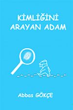 Kimliğini Arayan Adam