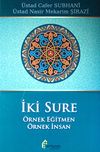 İki Sure (&Ouml;rnek Eğitmen - &Ouml;rnek İnsan)
