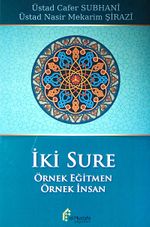 İki Sure (Örnek Eğitmen - Örnek İnsan)