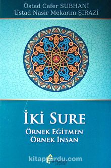 İki Sure (Örnek Eğitmen - Örnek İnsan) - Nasır Mekarim Şirazi