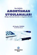 Son Şekliyle Amortisman Uygulamaları & Özelge, Danıştay Kararları ve Uygulama Örnekli