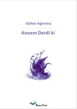 Annem Derdi ki