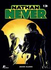 Nathan Never 13 / Demir Maske-Uzun Gece-Yeraltı D&uuml;nyası