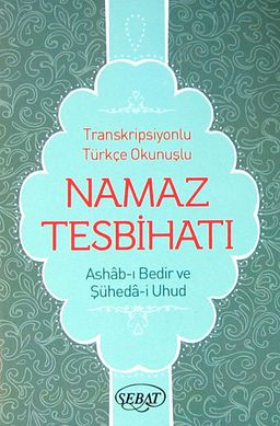Namaz Tesbihatı (Ashab-ı Bedir İlaveli) (Cep Boy) (Kod:1025)