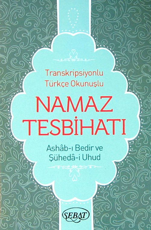 Namaz Tesbihatı (Ashab-ı Bedir İlaveli) (Cep Boy) (Kod:1025)
