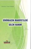 Sihirbazın Marifetleri - Gelin Hanım