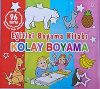 Kolay Boyama - Eğitici Boyama Kitabı / Merland Tatlı Minikler
