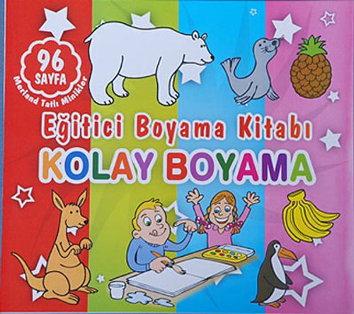 Kolay Boyama - Eğitici Boyama Kitabı / Merland Tatlı Minikler