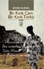 Bir Kırık Cam Bir Kırık Türkü