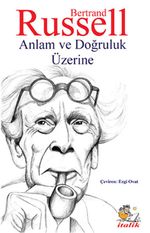 Anlam ve Doğruluk Üzerine