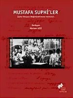Mustafa Suphi'ler & Şahsi Dosyası-Değerlendirmeler-Anmalar