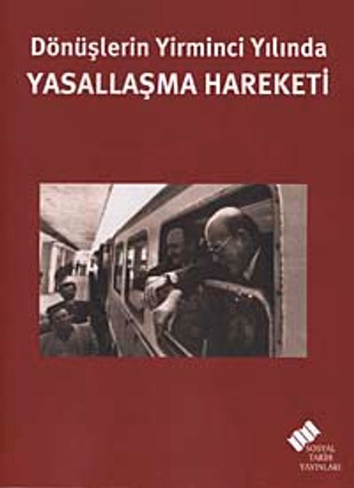 Dönüşlerin Yirminci Yılında Yasallaşma Hareketi