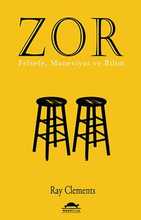 Zor - Felsefe, Maneviyat ve Bilim