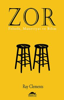 Zor - Felsefe, Maneviyat ve Bilim