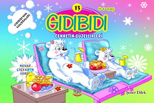 Cennetin Güzellikleri / Gıdıbıdı'nın Maceraları 13