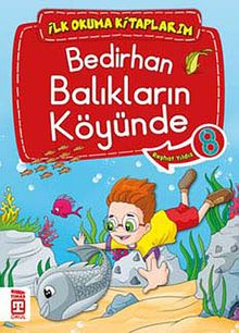 Bedirhan Balıkların Köyünde -8 / İlk Okuma Kitaplarım
