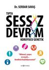 Tıpta Sessiz Devrim & Koruyucu Genetik